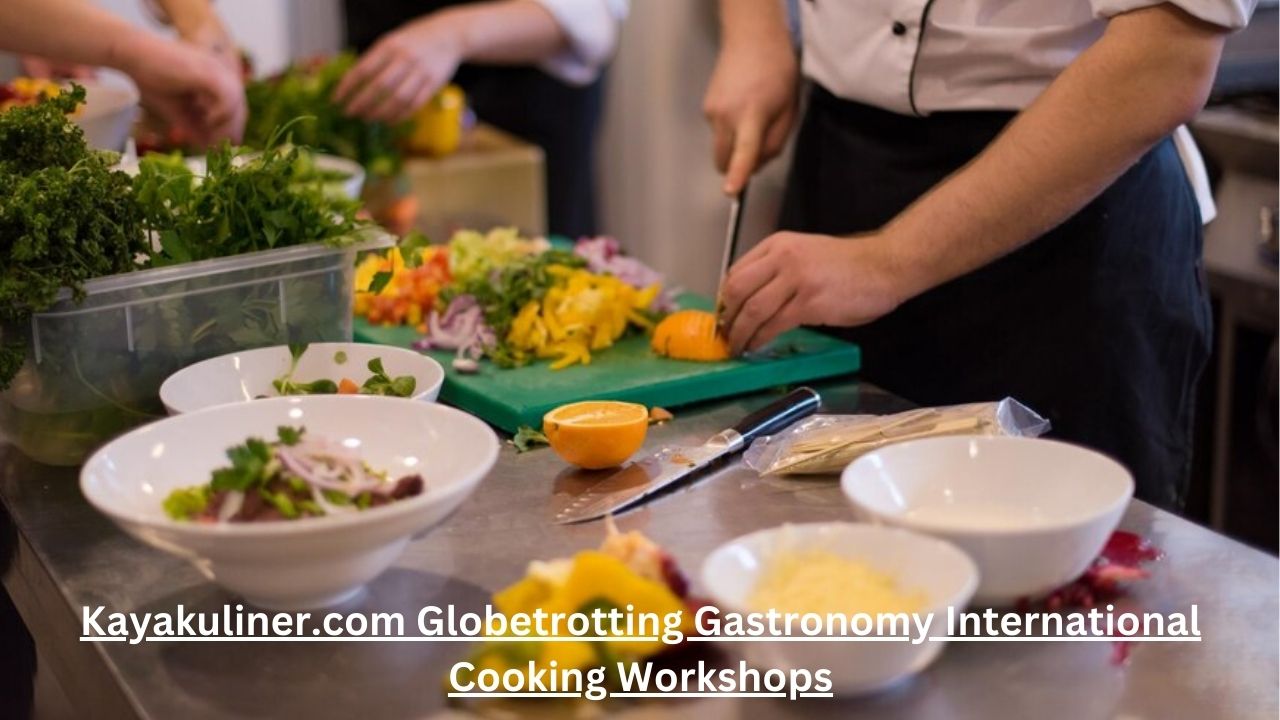 Kayakuliner.com Globetrotting Gastronomy International Cooking Workshops