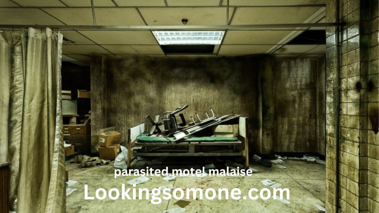 Parasited Motel Malaise